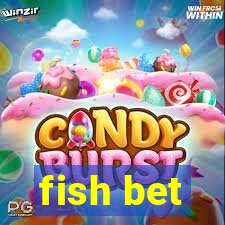 fish bet